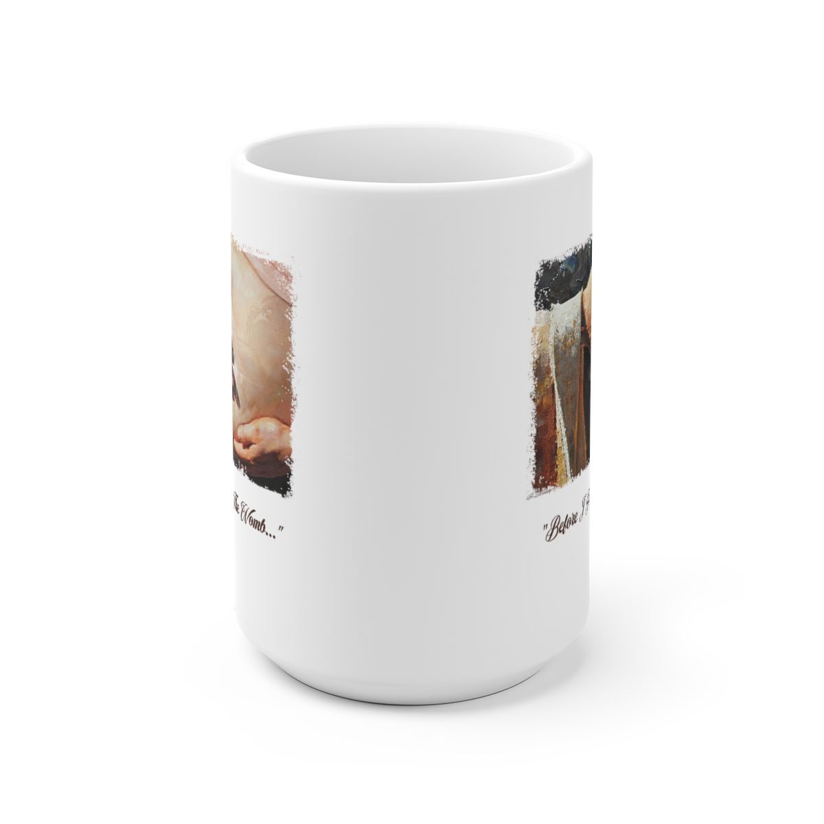 Before I Formed You by Ron DiCianni – 11oz and 15oz White Mugs (Rugged Edge Version)